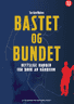 Bokomslag: Bastet og bundet
