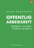Bokomslag: Offentlig arbeidsrett