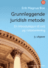 Bokomslag: Grunnleggende juridisk metode