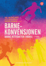 Bokomslag: Barnekonvensjonen