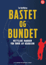 Bokomslag: Bastet og bundet