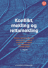 Bokomslag: Konflikt, mekling og rettsmekling