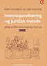 Bokomslag: Internasjonalisering og juridisk metode