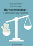 Bokomslag: Barnevernssaker i domstol og nemnd