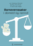 Bokomslag: Barnevernssaker i domstol og nemnd