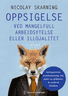 Bokomslag: Oppsigelse ved mangelfull arbeidsytelse eller illojalitet